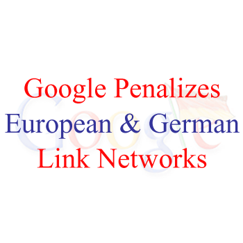 Google Takes Action Against European & German Link Networks