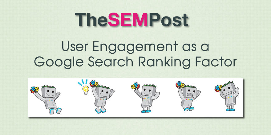 User Engagement as a Google Search Ranking Factor