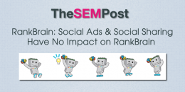 RankBrain: Social Sharing and Social Ads Have No Impact on RankBrain