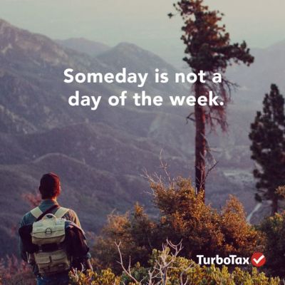 Don’t wait until “someday” to get your finances on track! Let TurboTax give you all the tools you’ll need.