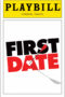 First Date Playbill - Opening Night