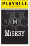 Misery Playbill - Opening Night