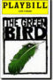 Green Bird Playbill - Opening Night