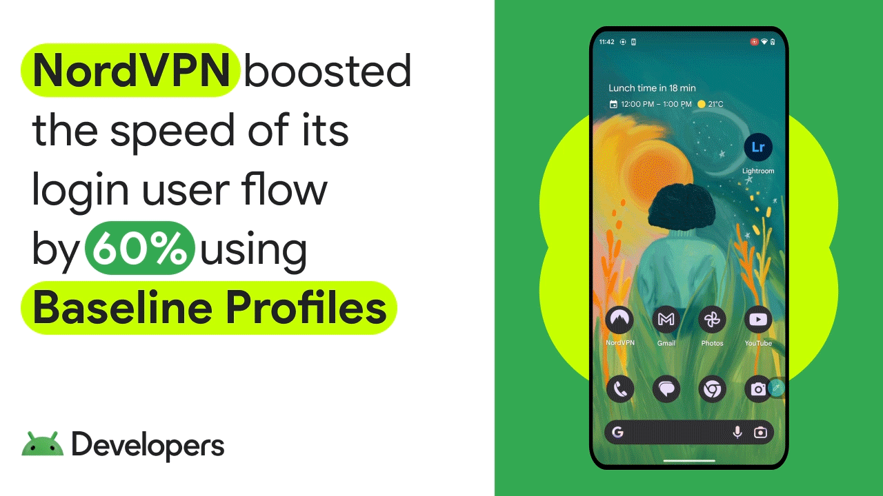 NordVPN boosted the speed of its login user flow by 60% using Baseline Profiles