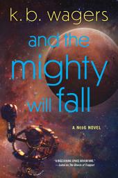 آئیکن کی تصویر And the Mighty Will Fall: A NeoG Novel