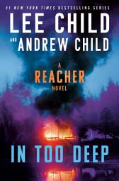 Icon image In Too Deep: A Reacher Novel