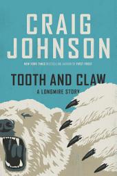 Icon image Tooth and Claw: A Longmire Story