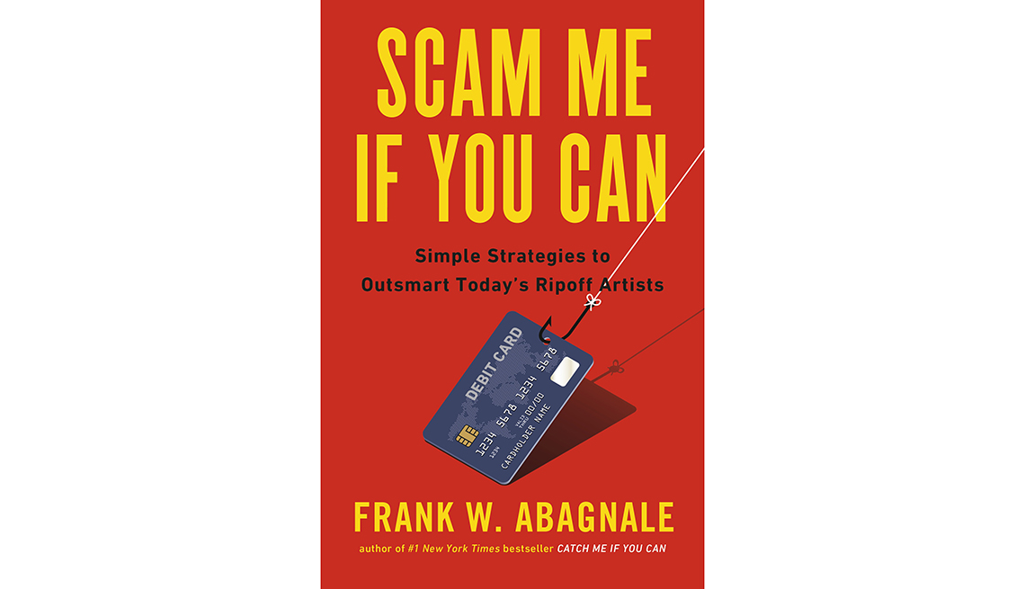 Book cover includes author's name, Frank Abagnale, title, Scam Alert: 100 Ways to Protect Yourself from a New Breed of Rip-off Artists, AARP Real Possibilities