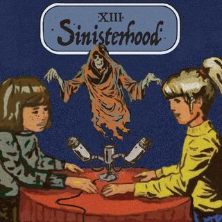 sinisterhood podcast cover art with a vintage looking photo of two girls at a table talking into a microphone and a ghoul behind them