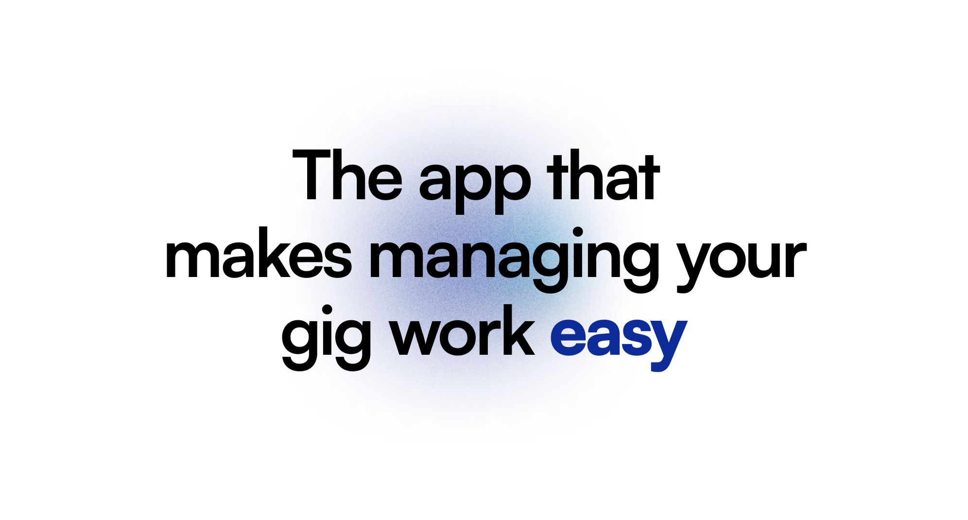 An image that says: "The app that makes managing your gig work easy." Clicking the image plays a video about Solo.