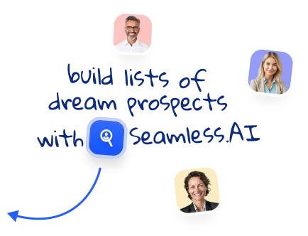 Build lists of dream prospects with Seamless.AI