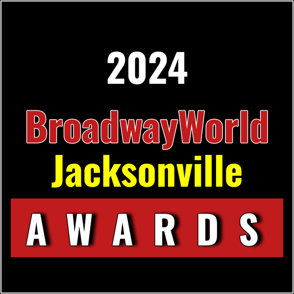 Last Chance To Submit Nominations for the 2024 BroadwayWorld Jacksonville Awards