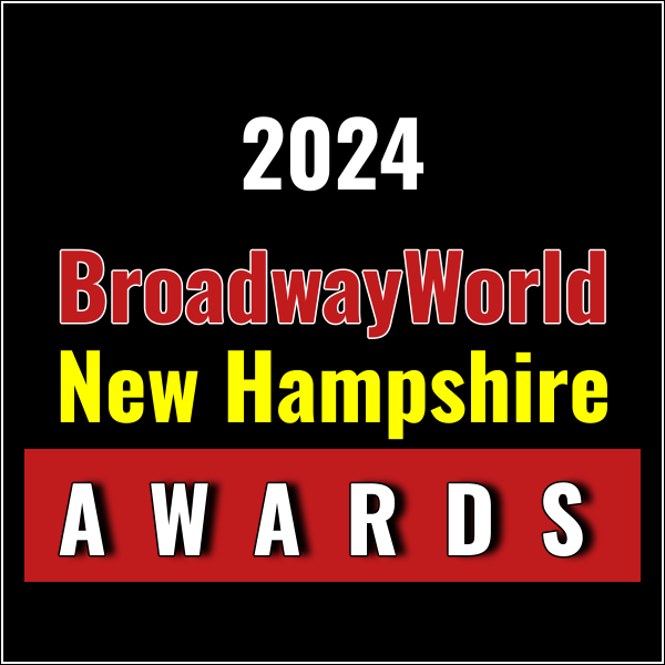 Submissions Close 10/31 for Nominations for the 2024 BroadwayWorld New Hampshire Awards