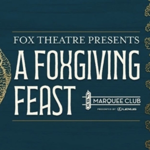 Fox Theatre to Host Inaugural Friendsgiving Event in November