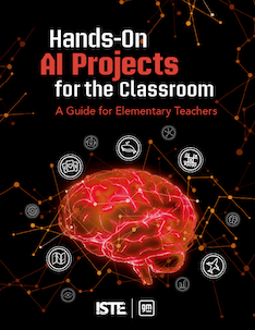 Hands-On AI Projects for the Classroom: A Guide for Elementary Teachers