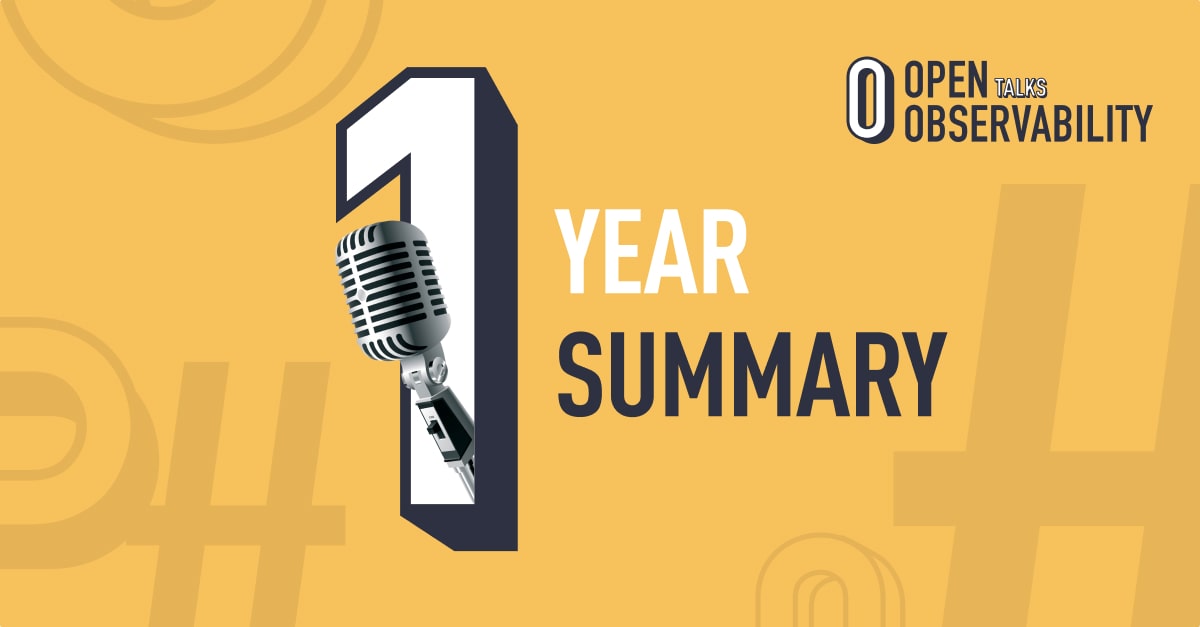 1 year of the OpenObservability Podcast