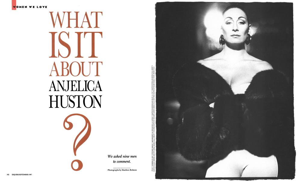 What Is It About Anjelica Huston?