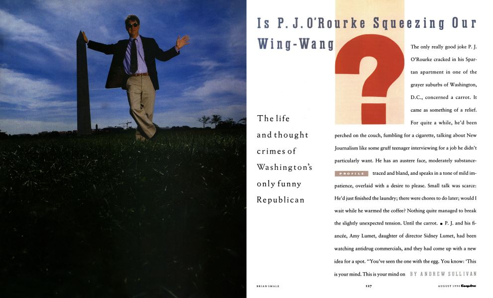 Is P.J. O'Rourke Squeezing Our Wing-Wang?