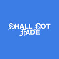 Shall Not Fade image