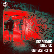 Greengate Adhesive (Visages Remix) cover art