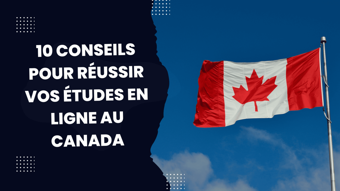 10 conseils pour réussir vos études en ligne au Canada