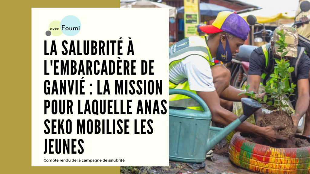 Article : La salubrité à l’embarcadère de Ganvié : la mission pour laquelle Anas Seko mobilise les jeunes