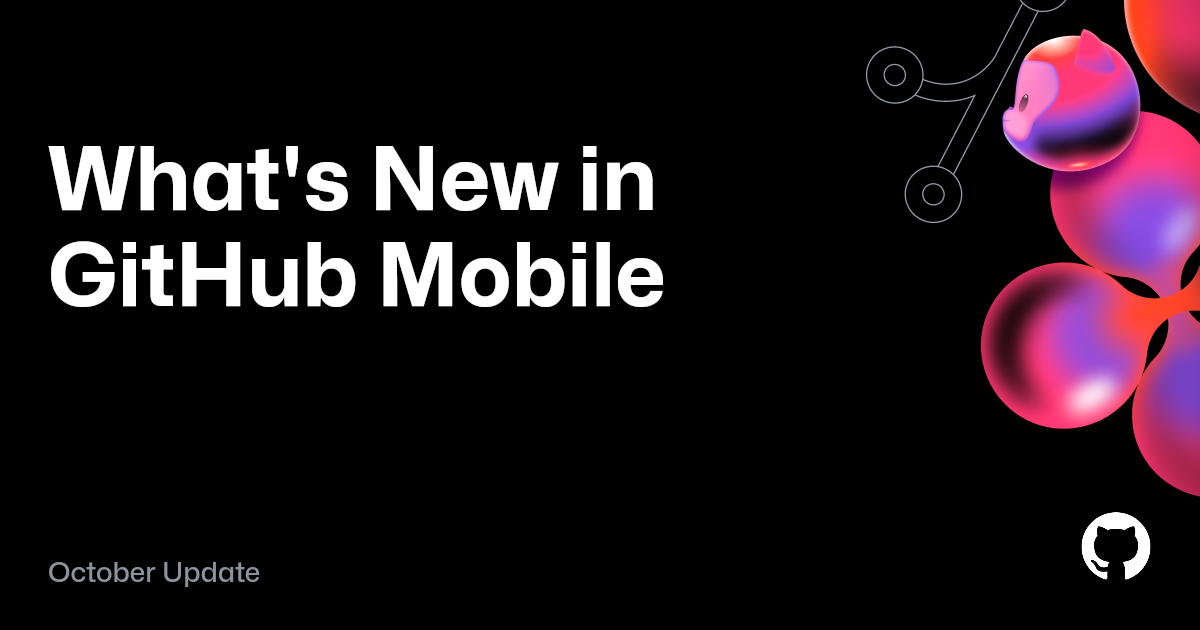 In the landscape image, a dark red gradient shape is positioned partially off-canvas from the top-right. The text "What's New in GitHub Mobile" is centered in the foreground and followed by a description of the October update.