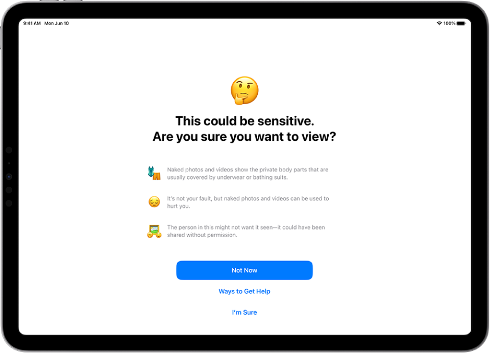 The Sensitive Content Warning screen, warning of possible nudity in an image. At the bottom of the screen are the following buttons: Not Now and I’m Sure.