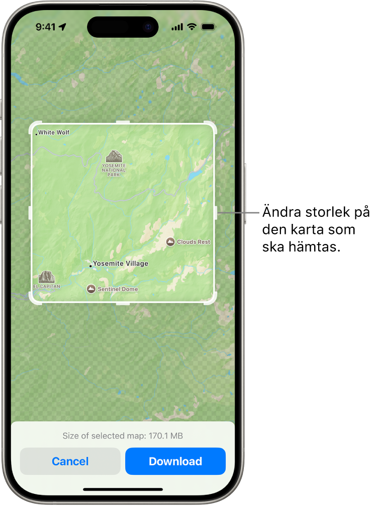 En karta över en nationalpark. Parken ramas in av en rektangel med handtag som kan flyttas för att ändra storleken på kartan som ska hämtas. Den markerade kartans hämtningsstorlek visas längst ned på kartan. Knapparna Avbryt och Hämta finns längst ned på skärmen.