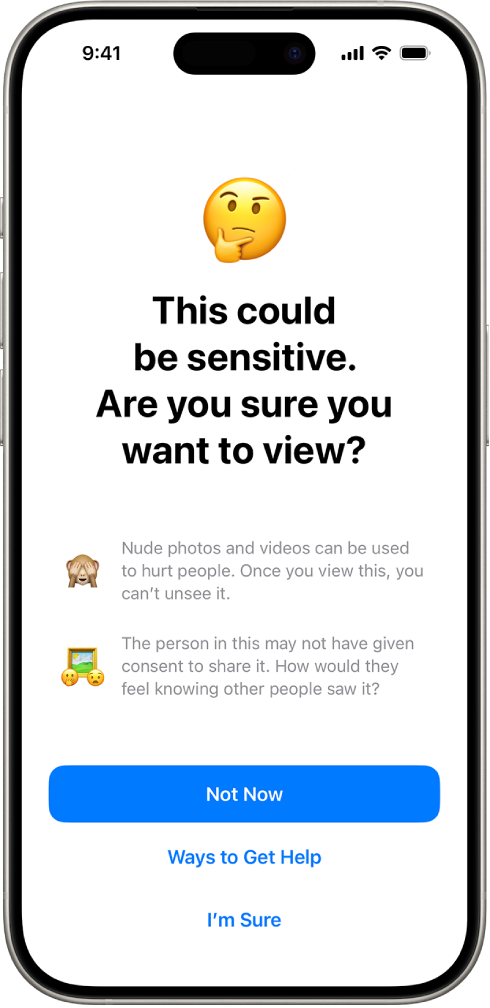 La schermata di avviso di contenuti sensibili che informa della possibile presenza di immagine di nudo. Nella parte inferiore dello schermo sono presenti tre pulsanti che rispondono alla domanda: “Vuoi davvero guardarlo?”. I pulsanti sono: “Non ora”, “Come ottenere aiuto…” e Confermo.