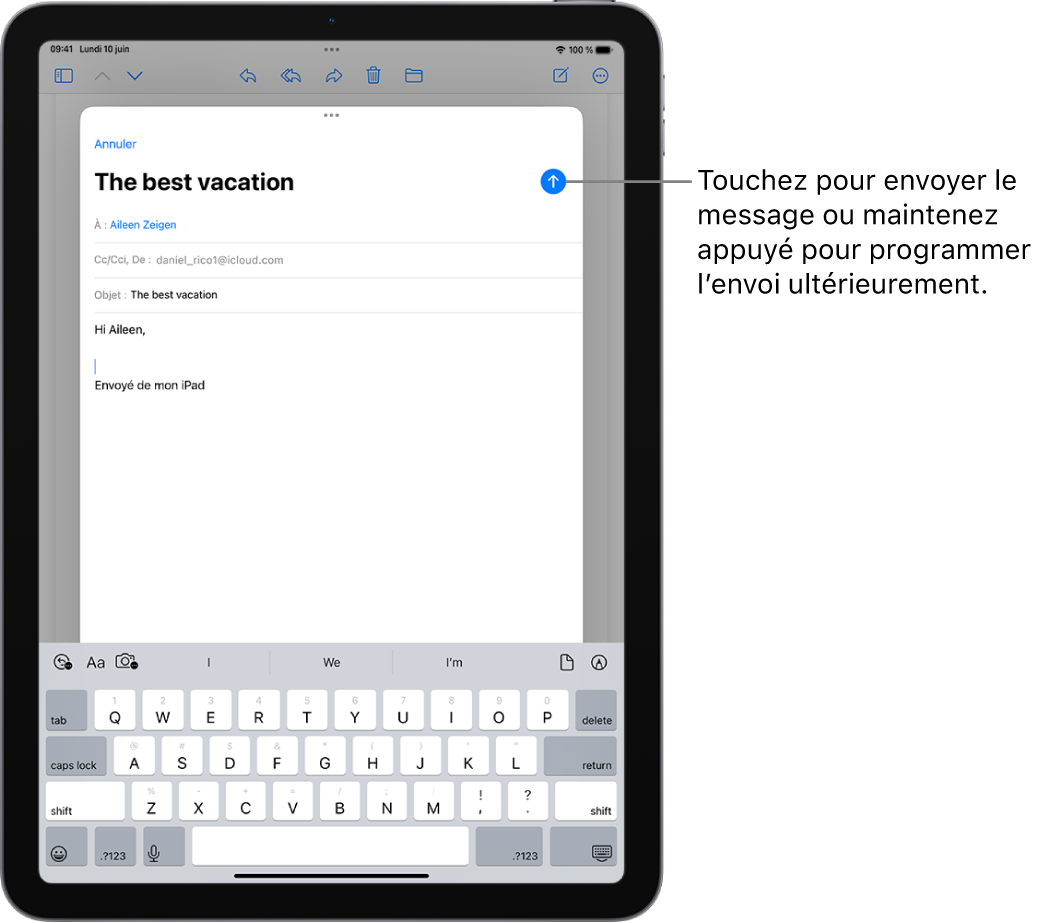 Un brouillon d’e-mail est ouvert dans l’app Mail. Le bouton permettant d’envoyer le message se trouve dans le coin supérieur droit. Touchez pour envoyer le message ou maintenez le doigt pour programmer l’envoi à une date ultérieure.