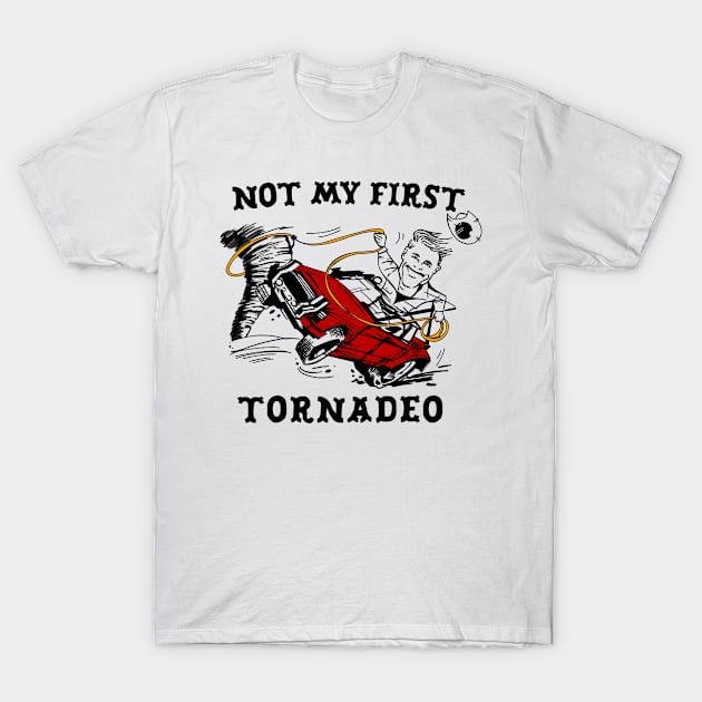 Not My First Tornadeo Twisters Glen Powell T-Shirt