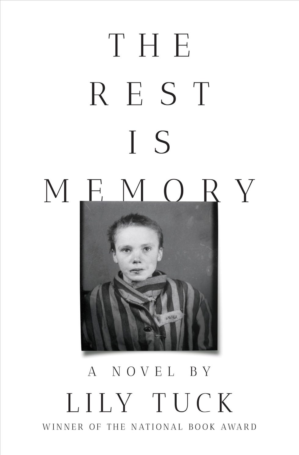 The Rest Is Memory, by Lily Tuck