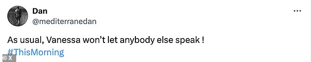 Sharing their thoughts to X, viewers wrote: 'As usual, Vanessa won¿t let anybody else speak!'; 'Poor Tim is going to have a struggle to a word in with motormouth Vanessa next to him'
