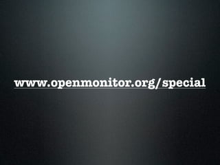 www.openmonitor.org/special
 