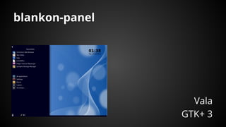 blankon-panel
Vala
GTK+ 3
 