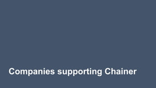 Companies supporting Chainer
 