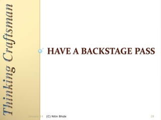 HAVE A BACKSTAGE PASS

January 14

(C) Nitin Bhide

28

 