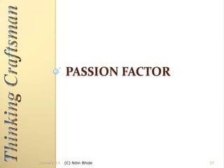 PASSION FACTOR

January 14

(C) Nitin Bhide

37

 