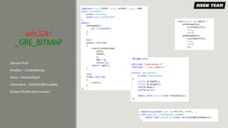 win32k!
_GRE_BITMAP
Session Pool
kmalloc – CreateBitmap
kfree – DeleteObject
Controlled – {Set/Get}BitmapBits
Known-PLAIN-state header!
 