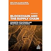 Blockchain and the Supply Chain: Concepts, Strategies and Practical Applications