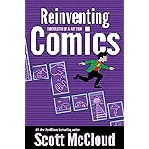 Reinventing Comics: The Evolution of an Art Form