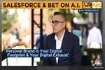 'Digital footprints and exhausts' redefining the modern CV: Vala Afshar of Salesforce