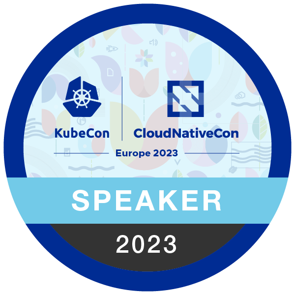 Speaker: KubeCon + CloudNativeCon Europe 2023