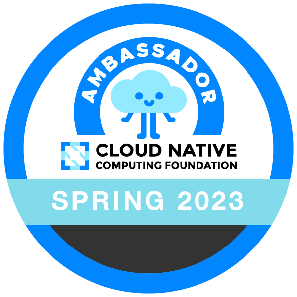 CNCF Ambassador - Spring 2023