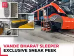 Vande Bharat sleeper exclusive sneak peek: ‘Luxurious interiors, touch-free bio-toilets’