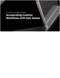 Accelerating Creative Workflows with Epic Games