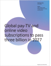 Global pay-TV and online video subscriptions to pass three billion in 2027