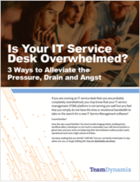 Overwhelmed IT Service Desk?