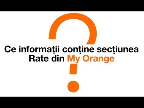 Ce informații conține secțiunea Rate din My Orange ?